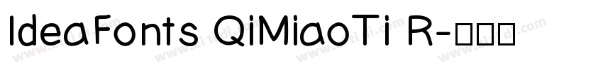 IdeaFonts QiMiaoTi R字体转换